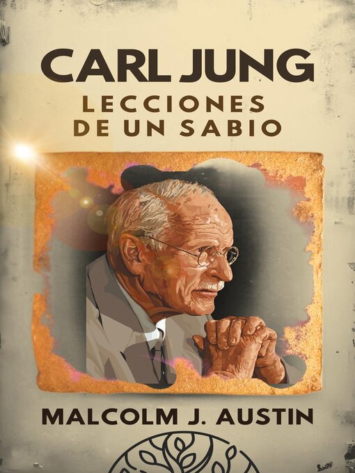 Title details for Carl Jung--Lecciones de un Sabio by Malcolm J. Austin - Available